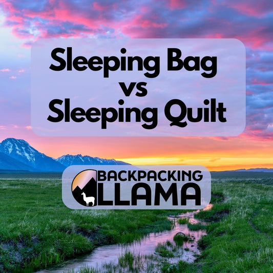 Sleeping Bag vs Sleeping Quilt: Choosing the Perfect Outdoor Sleep System