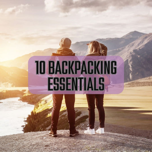 10 Backpacking Essentials